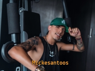 Mickesantoos