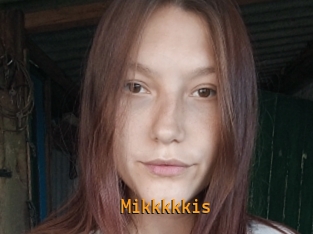 Mikkkkkis