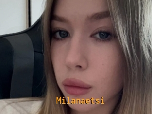 Milanaetsi