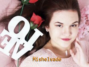 Mishelvade
