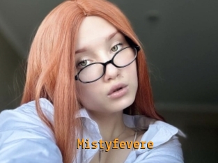 Mistyfevere