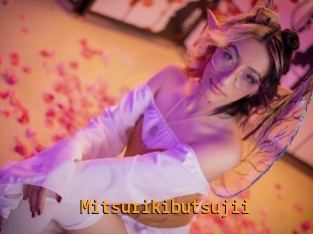 Mitsurikibutsujii