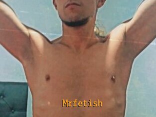 Mrfetish