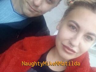 NaughtyMikeNMatilda