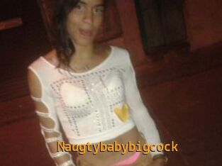 Naugtybabybigcock