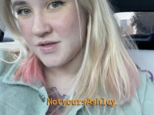NotyoursAshley
