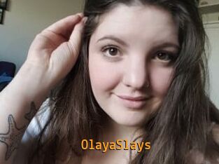 OlayaSlays