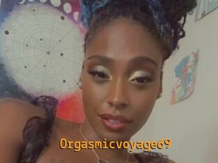 Orgasmicvoyage69