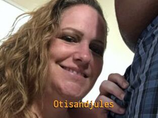 Otisandjules