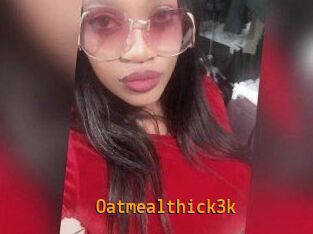 Oatmealthick3k