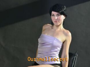 Oursmallsecret