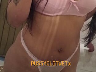 PUSSYCLITWETx