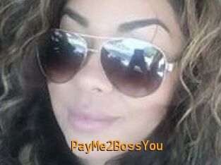 PayMe2BossYou
