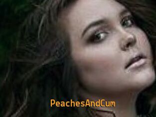 PeachesAndCum