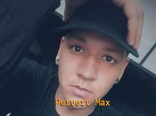 Pervert_Max