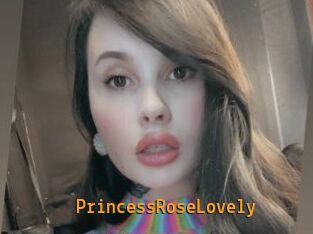PrincessRoseLovely