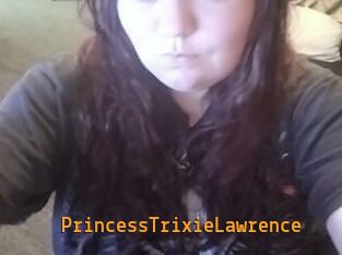 PrincessTrixieLawrence