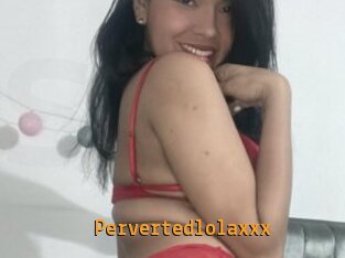 Pervertedlolaxxx