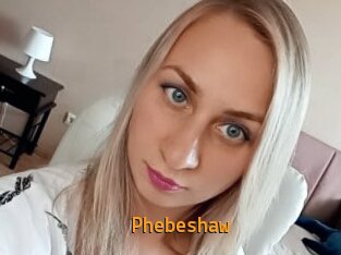 Phebeshaw