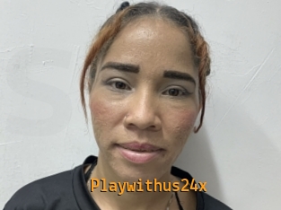 Playwithus24x