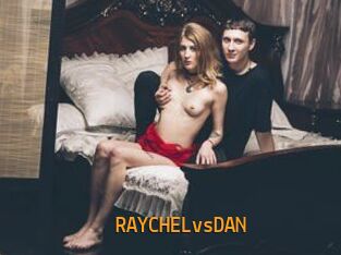 RAYCHELvsDAN