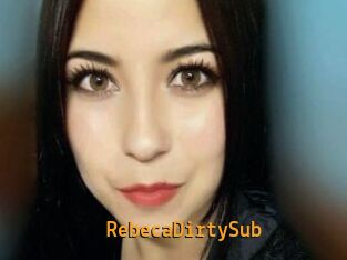 RebecaDirtySub