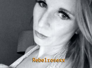 Rebelrosexx