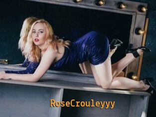 RoseCrouleyyy