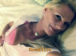 RoseEfire