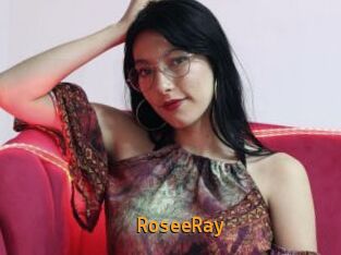 RoseeRay