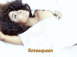 Roseequeen