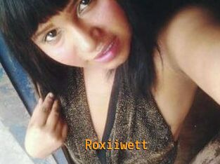 Roxiiwett