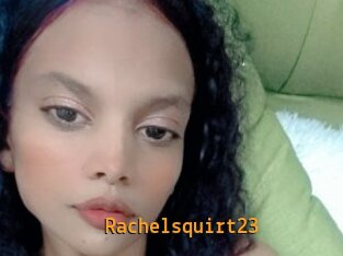 Rachelsquirt23