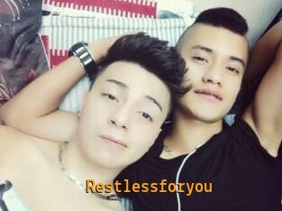 Restlessforyou