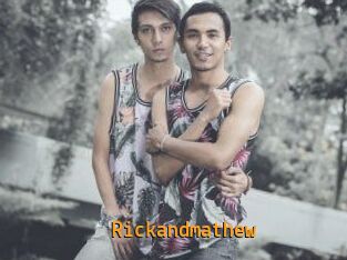 Rickandmathew