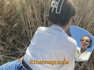 Rihannagrande