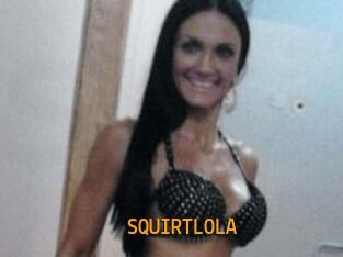 SQUIRTLOLA