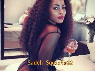 Sadeh_Squirts22