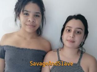SavageAndSlave