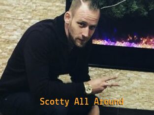 Scotty_All_Around
