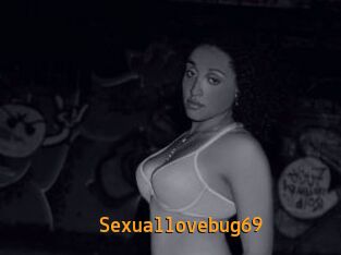 Sexuallovebug69
