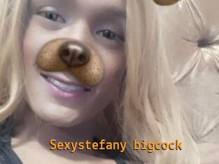 Sexystefany_bigcock
