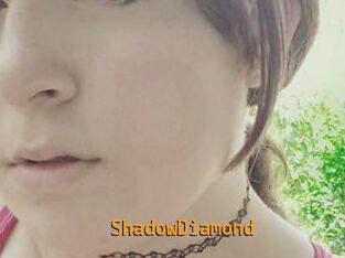 ShadowDiamond