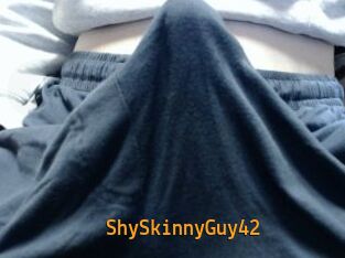 ShySkinnyGuy42
