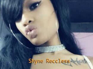 Shyne_Reccless