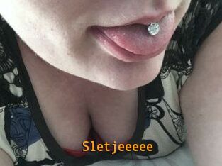 Sletjeeeee