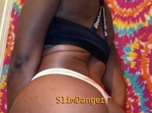 SlimDanger