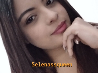 Selenassqueen