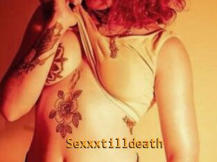 Sexxxtilldeath