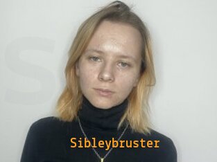 Sibleybruster